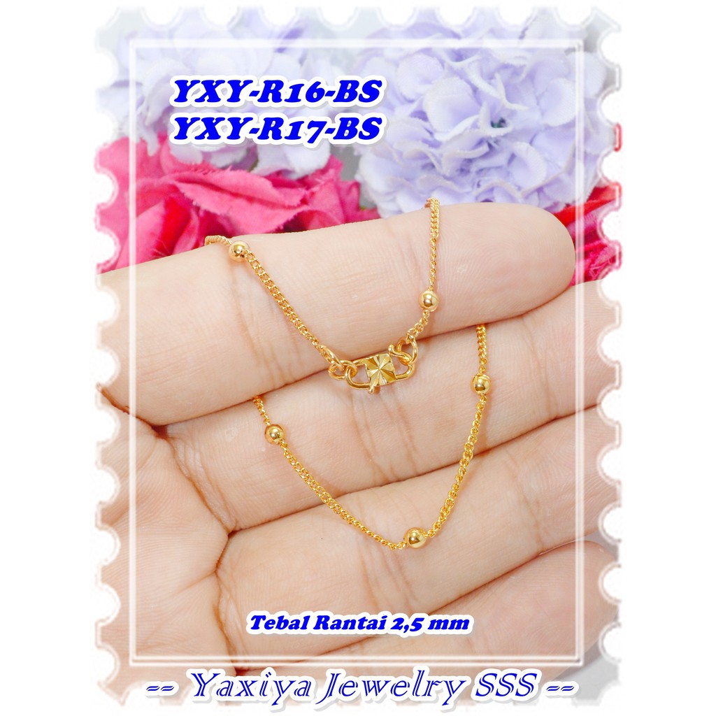 สร้อยคอชุบทอง 18K YXY-R16-BS YXY-R17-BS Gold Original Yaxiya ยี่ห้อ