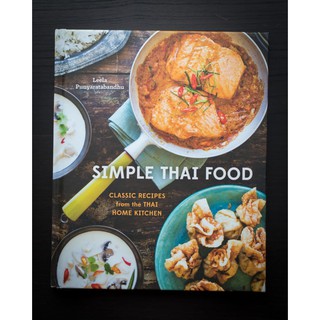 Simple Thai Food : Classic Recipes from the Thai Home Kitchen [Hardcover] หนังสือภาษาอังกฤษมือ1 (ใหม่) พร้อมส่ง