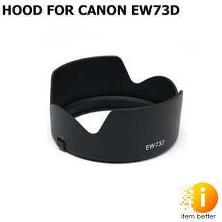 HOOD FOR CANON EW73D เลนส์ฮูด