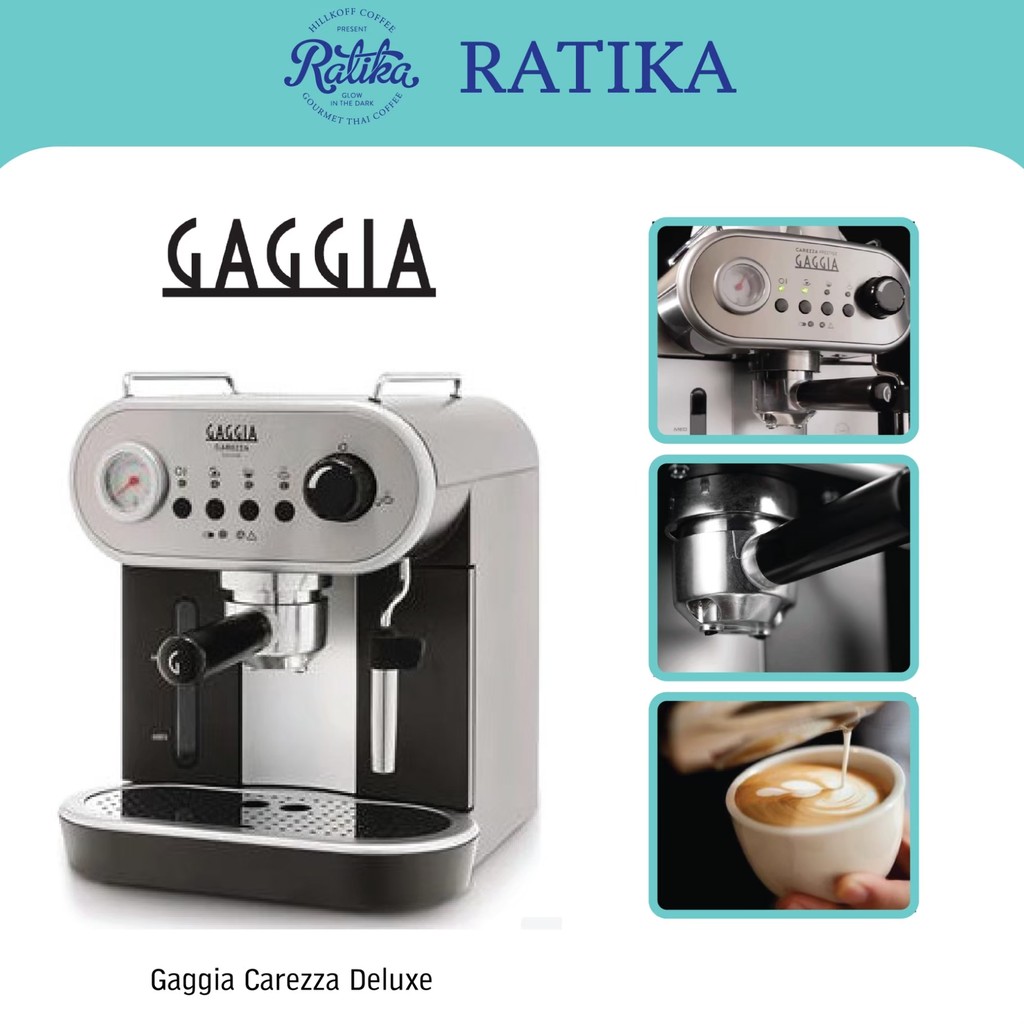 Ratika | เครื่องชงกาแฟ Gaggia Carezza Deluxe
