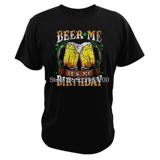 คอลูกเรือเสื้อยืดคอกลมขายดี เสื้อยืดลําลอง แขนสั้น พิมพ์ลาย Beer Me Its My Birthday Irish St Patricks Day คุณภาพสูง KH