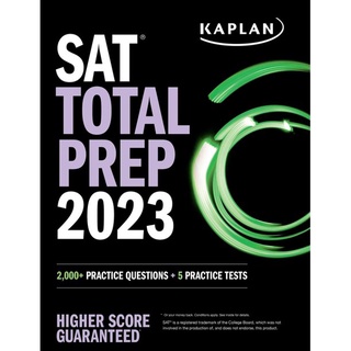 (C221) SAT TOTAL PREP 2023: 2,000 + PRACTICE QUESTIONS + 5 PRACTICE TESTS ผู้แต่ง : KAPLAN TEST PREP 9781506282190