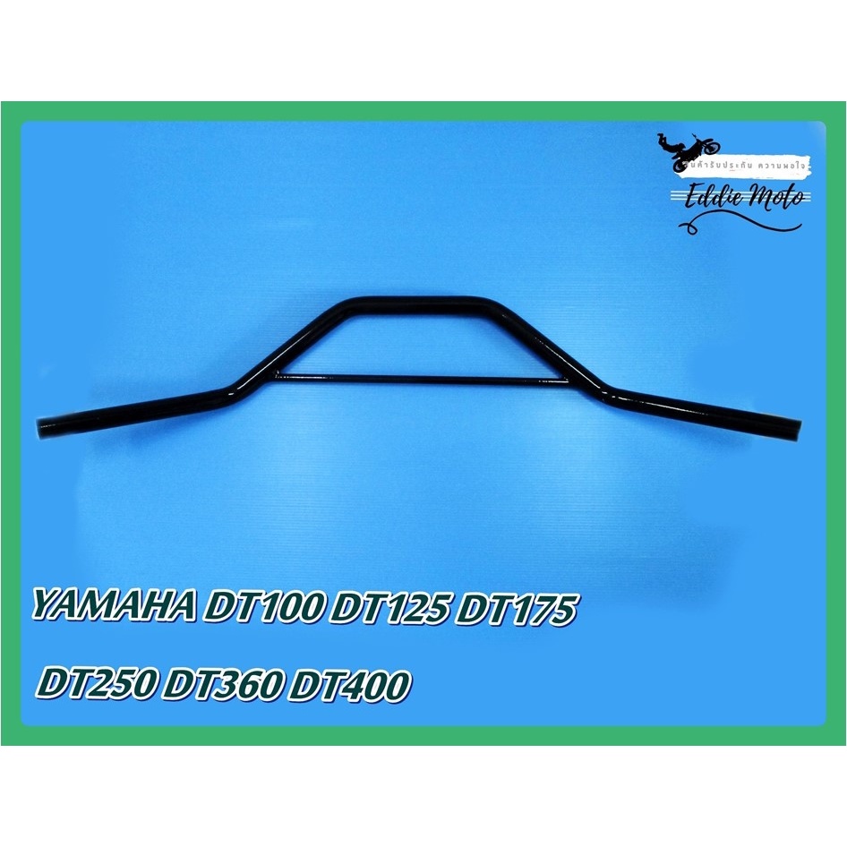 HANDLE BAR "BLACK" Fit For YAMAHA DT100 DT125 DT175 DT250 DT360 DT400 // แฮนด์ ชุบดำ