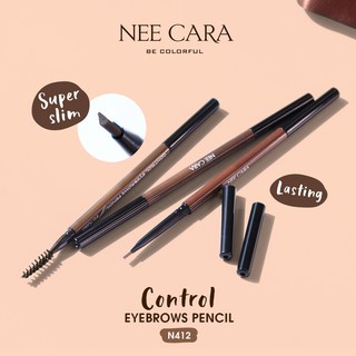 NEE CARA control EYEBROWS SLIM  PENCIL นีคาร่า ดินสอเขียนคิ้ว สลิม N412