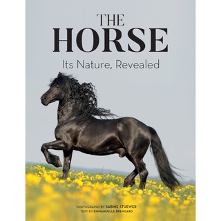 The Horse : Its Nature, Revealed