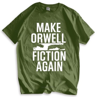 เสื้อยืด ผ้าฝ้าย พิมพ์ลาย Make Orwell Fiction Again Dystopia แฟชั่นสําหรับผู้ชายS-5XL