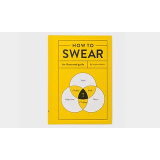 How to Swear -- Hardback [Hardcover]
