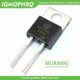 ไดโอดฟื้นตัวเร็วพิเศษ MUR860 U860 MUR860G TO-220 8A/600V 10 ชิ้น