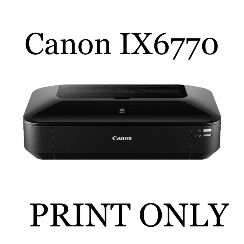Printer Canon ix6770 ขนาด A3 พร้อมตลับหมึกแท้ครบชุด รับประกัน 1 ปี