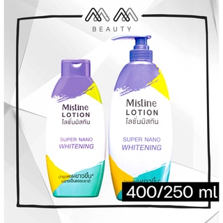 Mistine Lotion มิสทีน โลชั่น ซุปเปอร์ นาโน 250/500 ml.