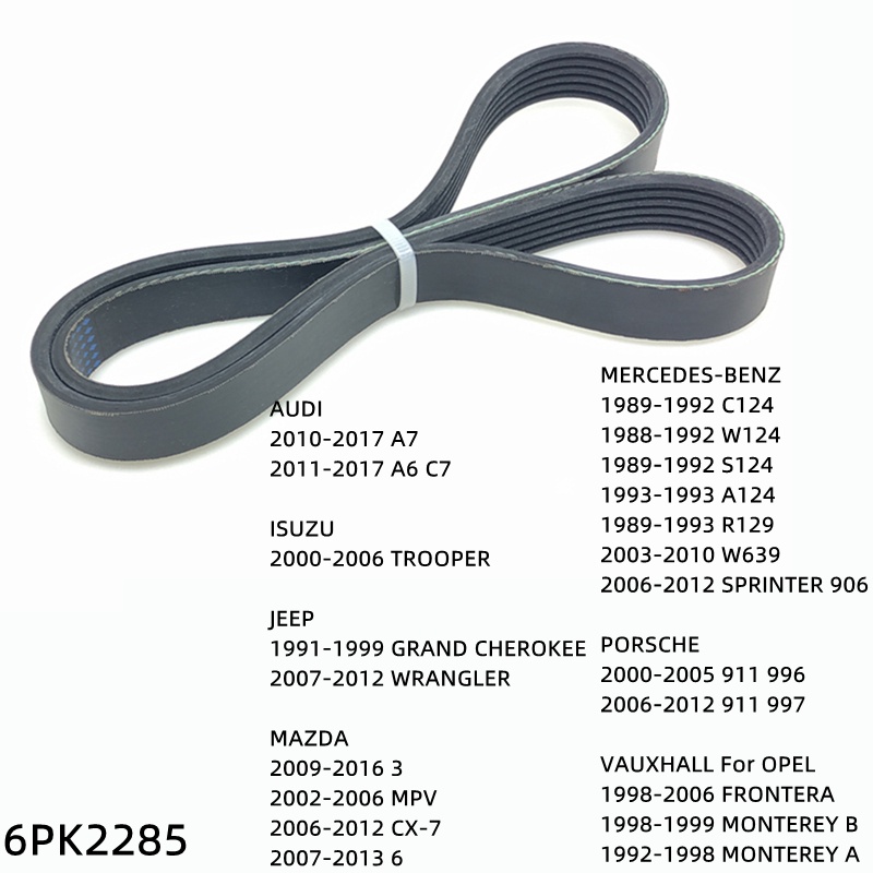 6PK2285 Engine Air Conditioner Belt V-Ribbed Belts Drive For MERCEDES-BENZ AUDI ISUZU JEEP MAZDA VAU