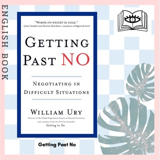 [Querida] หนังสือภาษาอังกฤษ Getting Past No : Negotiating Your Way from Confrontation to Cooperation by William Ury