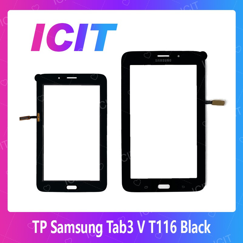 Samsung Tab 3 V T116 อะไหล่ทัสกรีน Touch Screen For Samsung Tab 3 V T116 ICIT 2020
