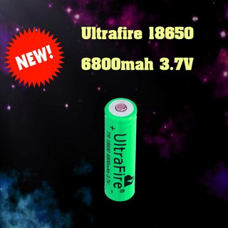 ถ่านชาร์จ Ultrafire 18650 3.7V 6800mAh.สีเขียว (1 ก้อน)