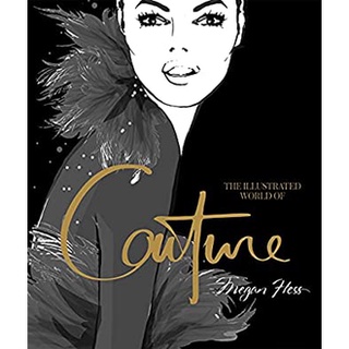 Illustrated World of Couture (Illustrated) [Hardcover]หนังสือภาษาอังกฤษมือ1(New) ส่งจากไทย