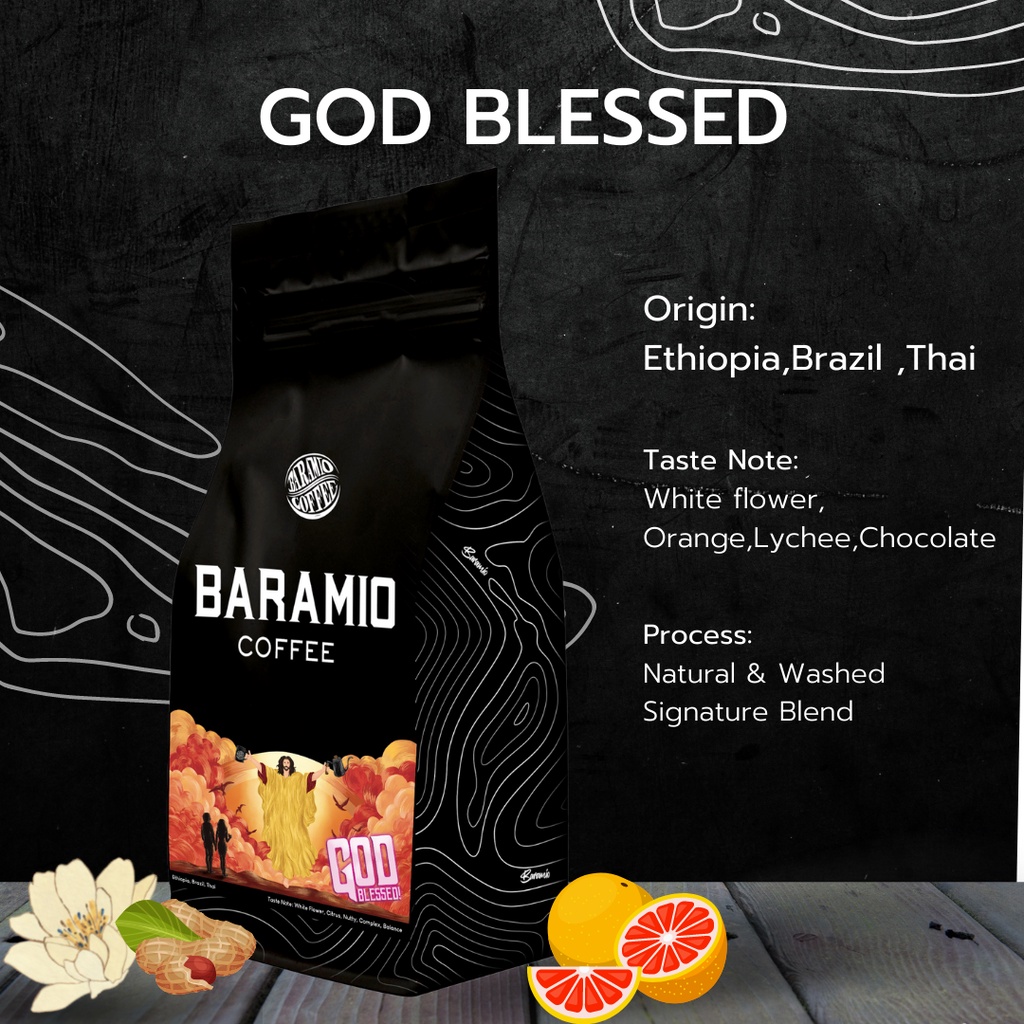 Baramio เมล็ดกาแฟคั่วรุ่น God Blessed !   Ethiopia x Thai x Brazil  Blend Taste Note  ดอกไม้ขาว,