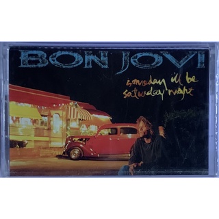 Cassette Tape เทปคาสเซ็ตเพลง Bon Jovi Someday Ill Be Saturday Night 4 Track Single ลิขสิทธิ์ ซีล