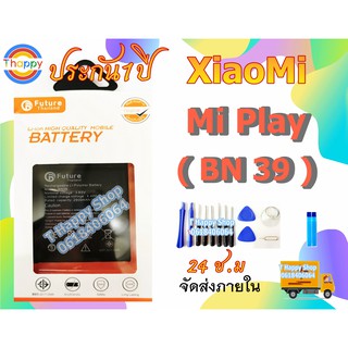 แบตเตอรี่ XiaoMi Play Mi Play BN39 M1901F9T, M1901F9E พร้อมเครื่องมือกาว แบต MiPlay แบต BN39 แบต M1901F9E แบตM1901F9T