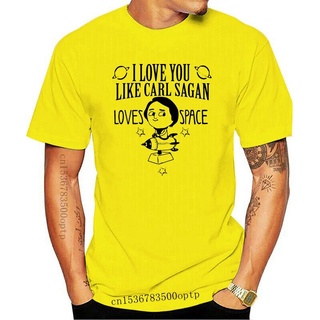 ขายดี เสื้อยืดแขนสั้น พิมพ์ลาย I love you like carl sagan loves space BMgmmj27BMljnb53 สไตล์คลาสสิก สําหรับผู้ชายS-5XL