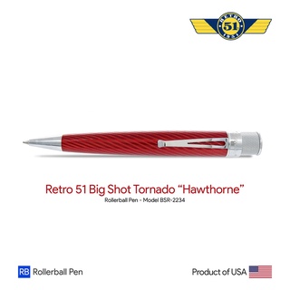 Retro 51 Big Shot Tornado "Hawthorne" Rollerball Pen - ปากกาโรลเลอร์บอลล์เรโทร 51 ทอร์นาโด