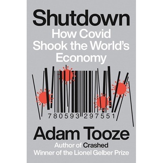 หนังสือภาษาอังกฤษ Shutdown: How Covid Shook the Worlds Economy by Adam Tooze พร้อมส่ง