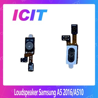 Samsung A5 2016 A510 อะไหล่ลำโพงหูฟัง ลำโพงสนทนา Loudspeaker (ได้1ชิ้นค่ะ) อะไหล่มือถือ ICIT 2020