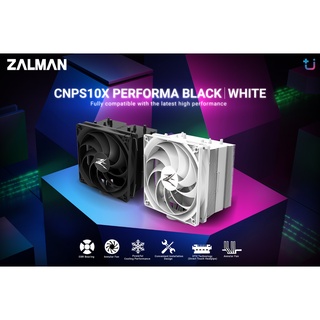 AirCooling ZALMAN CNPS10X PERFORMA ชุดระบายความร้อน CPU แบบ AirCooling น้องใหม่เย็นจัด