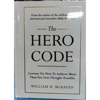 The Hero Code by William H. Raven