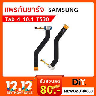 แพรก้นชาร์จ Samsung Tab 4 10.1 T530