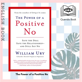 [Querida] หนังสือภาษาอังกฤษ The Power of a Positive No : How to Say No and Still Get to Yes