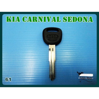 KIA CARNIVAL SEDONA BLANK KEY  (61)  // กุญแจเปล่า กุญแจรถยนต์เกียร์ สีดำ สินค้าคุณภาพดี