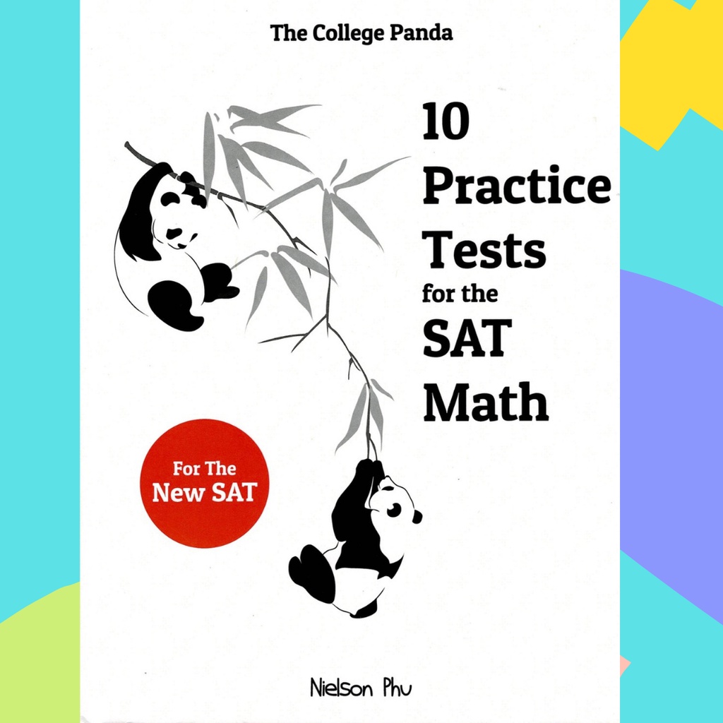 The College Panda's 10 Practice Tests for the SAT Math [Paperback] by Phu, Nielson