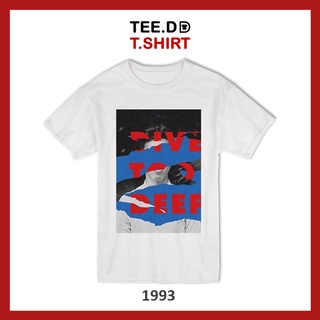 TEE.DD.TSHIRT เสื้อยืด Dive too deep ใส่ได้ทั้งชาย-หญิง ผ้านุ่ม สกรีนสวย ไม่ย้วย ไม่ต้องรีด