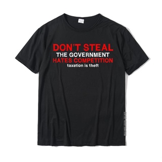 [COD]เสื้อยืด ผ้าฝ้าย พิมพ์ลายการ์ตูน Dont Steal The Government Hates Competition คุณภาพสูง สําหรับผู้ชายS-5XL