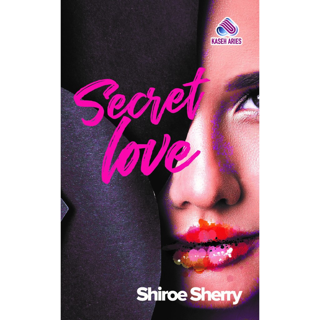 NOVEL SECRET LOVE Karya SHIROE SHERRY