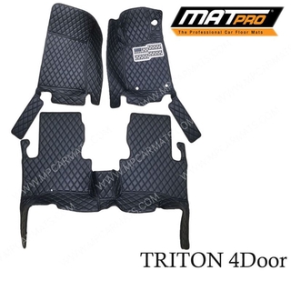 MatPro พรมปูพื้นเข้ารูป5D 6D Premium Fitted Leather Car Mats สำหรับรถรุ่น Mitsubishi TRITON 4ประตู ปี2015-2020