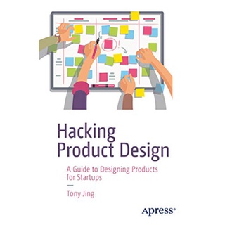 Hacking Product Design : A Guide to Designing Products for Startups หนังสือภาษาอังกฤษมือ1(New) ส่งจากไทย