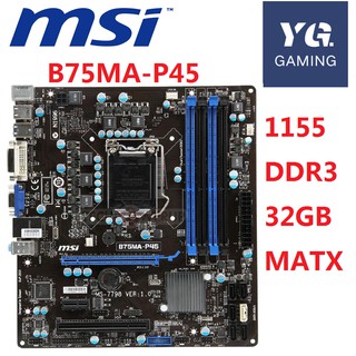 (used) Socket 1155 MSI  B75MA-P45 b75 mATX Gamng Motherboard (4 RAM slots/32GB) b75m