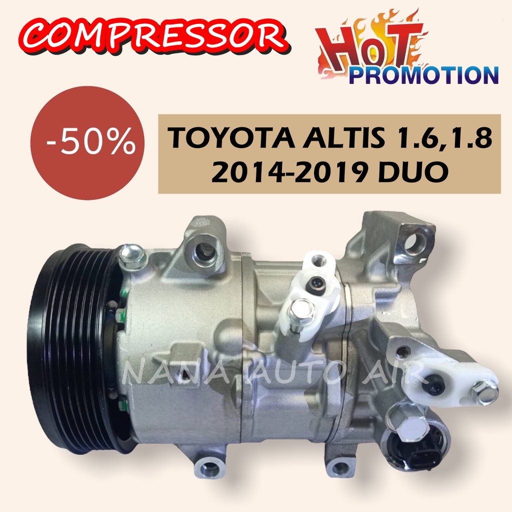 Compressor TOYOTA ALTIS 2014-2018 Dual Vvti CVT Speed คอมแอร์ โตโยต้า อัลติส 1.6 ,1.8 ปี 2014-2018 ค