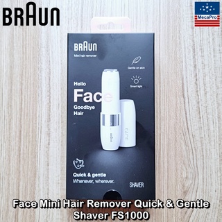 Braun® Face Mini Hair Remover Quick &amp; Gentle Shaver FS1000 เครื่องกำจัดขน บนใบหน้า กำจัดขนบนใบหน้า Facial Hair Removl