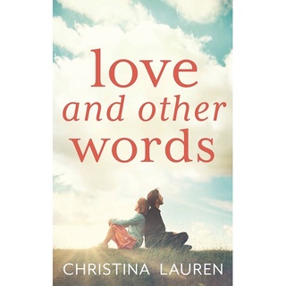หนังสือภาษาอังกฤษ Love And Other Words  by Christina Lauren