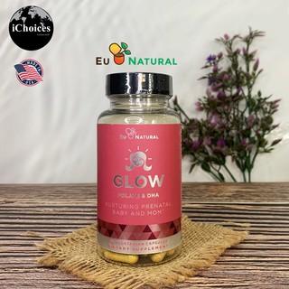 วิตามินสำหรับคุณแม่ตั้งครรภ์และทารก Eu Natural® Glow Folate &amp; DHA Baby and Mom 60 Vegetarian Capsules #วิตามินก่อนคลอด