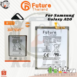 แบตเตอรี่ Future แบตเตอรี่มือถือ Samsung A20 Battery แบต Samsung A20 มีประกัน 6 เดือน