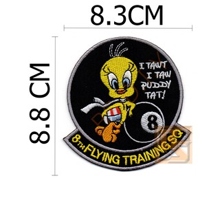 ตัวติดเสื้อ ตัวรีดเสื้อ อาร์ม Armpatch งานปักผ้า Tweety นก ทวีตตี้ 8TH FLYING TRAINING SQ