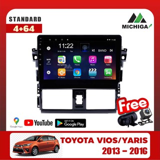 เครื่องเล่น Android MICHIGAจอแอนดรอยตรงรุ่น TOYOTA VIOS YARIS 2013-2016 แรม4 รอม64  แถมกล้องหน้า+กล้องถอย