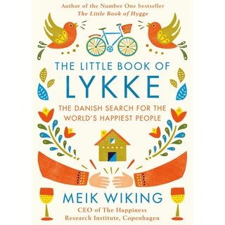 The Little Book of Lykke: The Danish Search for the Worlds Happiest People
