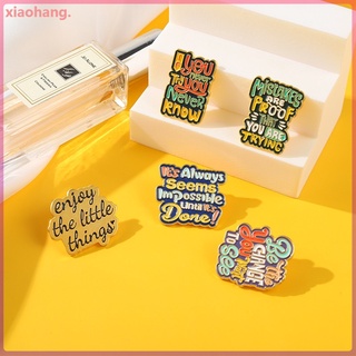 เข็มกลัด รูป The Little Things Enamel Lapel Pins if Youo Never Try You Never Know เครื่องประดับ สําหรับกระเป๋าเป้สะพายหลัง เสื้อผ้าผู้หญิง