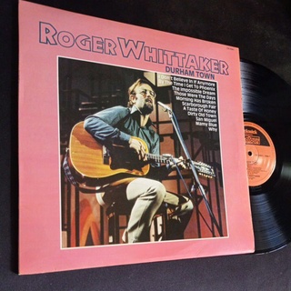 แผ่นเสียง 12 นิ้วนักร้องเพลงคันทรียอดนิยมในอดีตRoger Whitttaker ชุด Durham Town ทดลองฟังได้ครับ