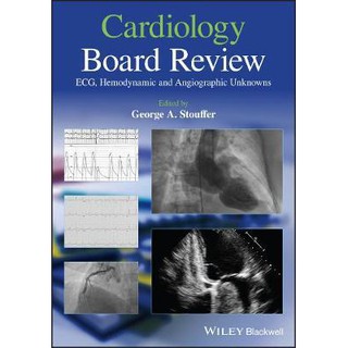 Cardiology Board Review: ECG, Hemodynamic and Angiographic Unknowns, 1ed - ISBN : 9781119423232