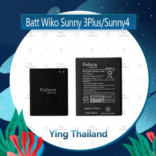 แบตเตอรี่ Wiko Sunny 3Plus/Sunny 3+/Sunny 4 อะไหล่แบตเตอรี่ Battery Future Thailand มีประกัน1ปี Ying Thailand